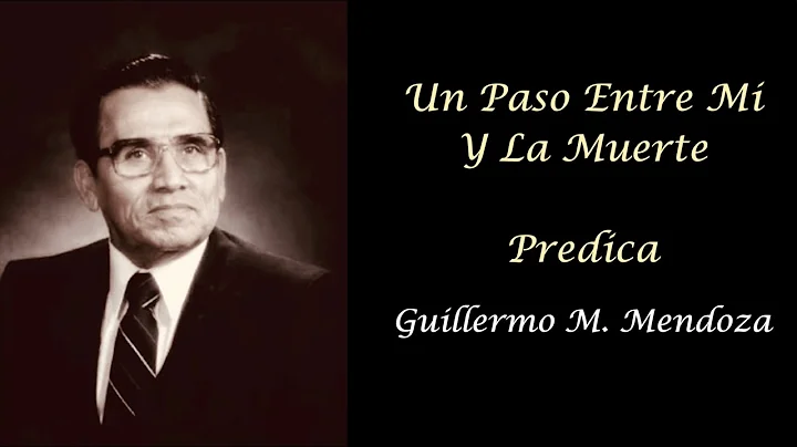 Un Paso Entre Mi Y La Muerte - Rev. Guillermo M. M...