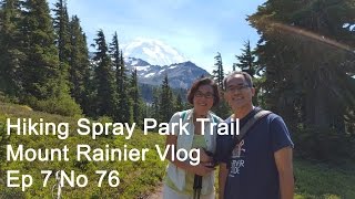 Hiking Spray Park Trail Mount Rainier Vlog Episode 7 No. 76