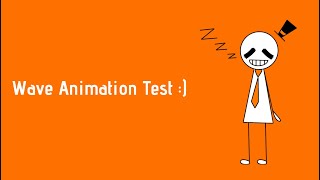 Wave Animation Test :)