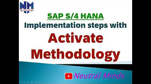 SAP S4 HANA Implementation process with Activate Methodology, Green Field Implementation