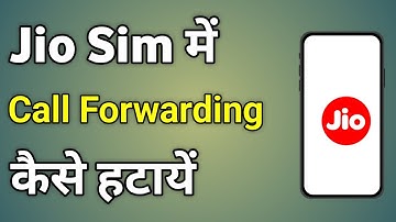 Jio Sim Me Call Forwarding Kaise Hataye | Call Forward Band Kaise Kare Jio