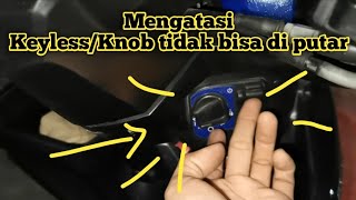 mengatasi Kunci keyless vario new /knob kunci tidak bisa di putar