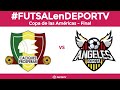 Angeles de Bogotá 5-4 Caciques de Quindio - Final Copa de las Américas de Futsal