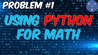 Python In 5 Problems Problem Bhnmath