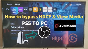 PS5 Video Capture : How to bypass HDCP in OBS to view PS5 Media - Twitch/Prime/Netflix/Apple TV