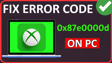 Fix Xbox App Error Code 0x87e0000d PC (2024) | Fix Microsoft Store Error 0x87e0000d On PC