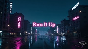 NYXRIS "Run It Up" (Official Audio)
