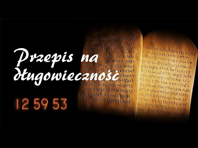 07. Przepis na długowieczność - DEKALOG JAKIEGO NIE ZNASZ