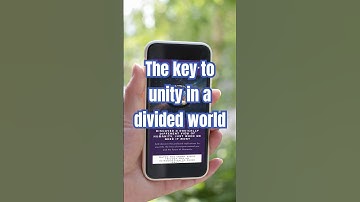 The Key to Unity in a Divided World