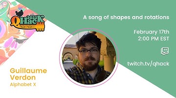 QHack 2022: Guillaume Verdon —A song of shapes and rotations