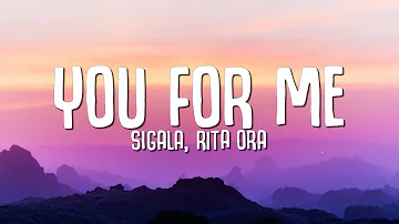 Sigala, Rita Ora - You For Me (Lyrics)