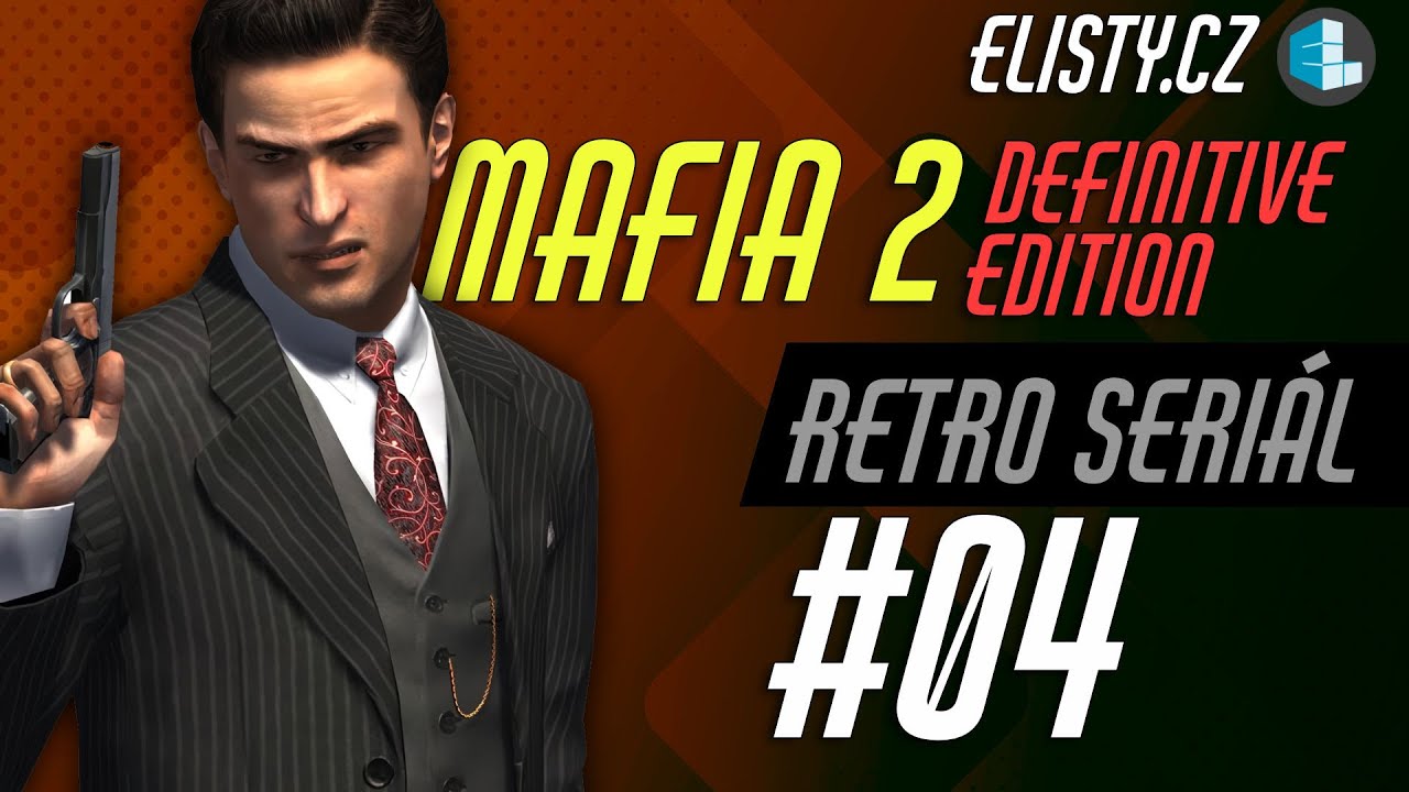MAFIA 2 Definitive Edition | 4. DÍL (retro seriál)