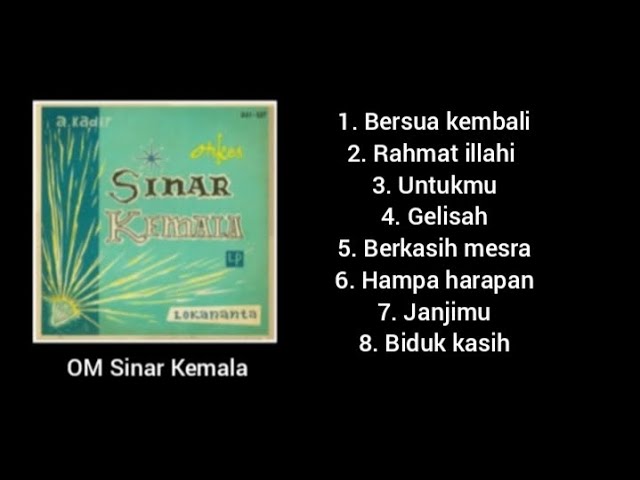 Full Album - Bersua Kembali - OM Sinar Kemala. class=