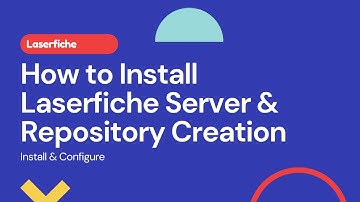 How to Install Laserfiche Server Version 11, Creating A Repository and Adding LFDS User