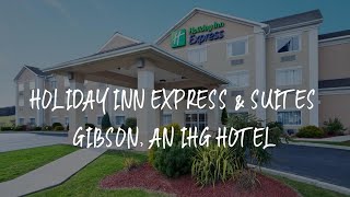 Holiday Inn Express & Suites Gibson, an IHG Hotel Review - New Milford , United States of America