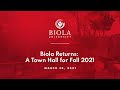 Biola Returns: A Town Hall for Fall 2021