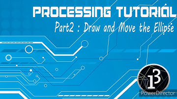 Processing tutorial tamil part 2 ( draw and move the ellipse)