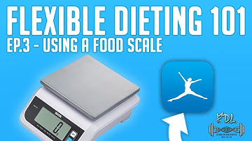 HOW TO USE A FOOD SCALE! | Flexible Dieting 101|