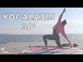 Yogalates au bord de leau 30 minutes