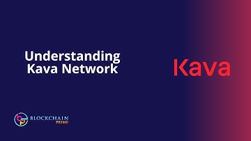 Understanding Kava Network [Kava Tutorials]