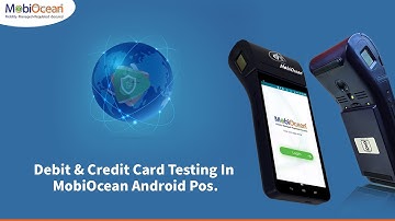 Debit & Credit Card Testing In MobiOcean Android Pos Device.