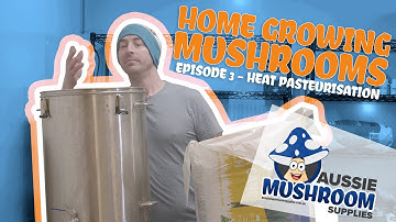 Home Mushroom Growing Tutorial - Heat Pasteurisation