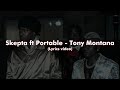 Skepta ft Portable - Tony Montana (Lyrics video) @SKEPTAOFFICIAL