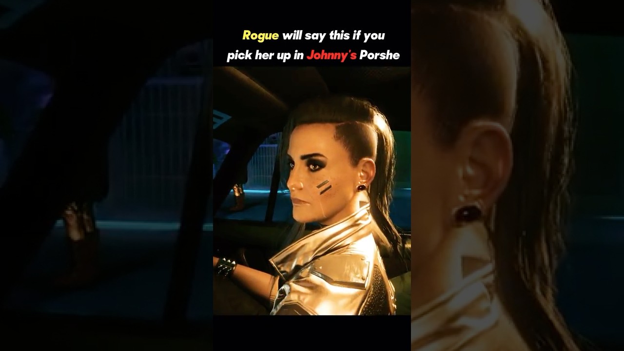 Rogue’s reaction to V picking her up in Johnny’s car 