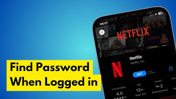 How to Find Netflix Password When Logged in (Full Guide)