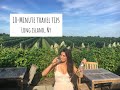 10minute travel tips long island