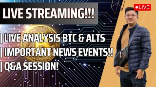 [LIVE STREAMING]MARKET UPDATELIVE ANALYSIS BTC & ALTS!! | IMPORTANT NEWS EVENTS!! | Q&A SESSION