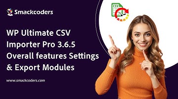 WP Ultimate CSV Importer Pro 3.6.5 Overall features Settings and Export Modules