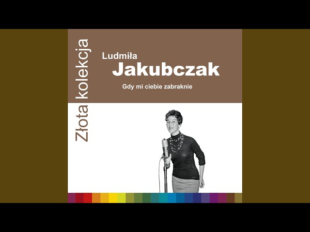 Ludmiła Jakubczak - Tylko Raz