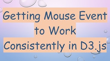 Getting Mouse Event to Work Consistently in D3.js
