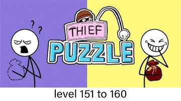 Thief Puzzle | Level 151 - 160 | Game Zone