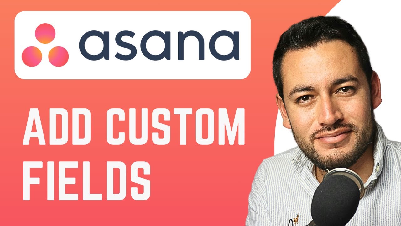 How To Add Custom Fields in Asana | Create Custom Fields | Asana ...
