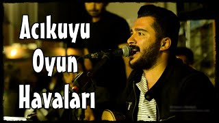 Aycan Öner - Acıkuyu Oyun Havaları [Poyraz Kameraᴴᴰ]-[Gökhan Varol] Resimi