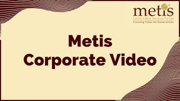 Metis Corporate Video | Video #09 | Metis Suresh