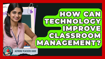 How Can Technology Improve Classroom Management? - Aspiring Teacher Guide