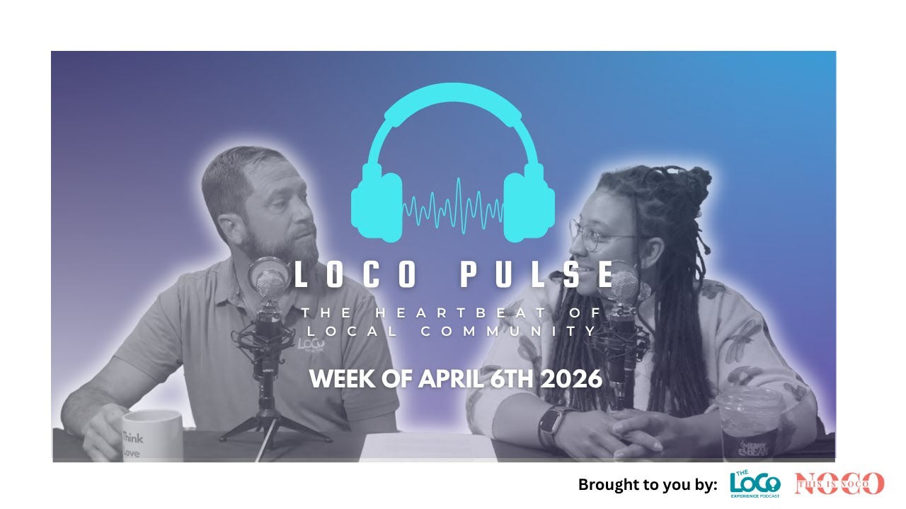 The LoCo PULSE | Week of April 6th, 2026 The LoCo PULSE | Week of April 6th, 2026