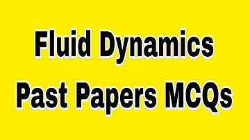 FLUID DYNAMICS - MCQS | PPSC LECTURER PHYSICS PREPARATION