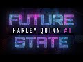 Hunt The Rogues | Future State: Harley Quinn #1 Review &amp; Storytime