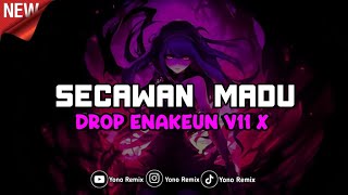 DROP ENAKEUN V 11 X SECAWAN MADU VIRAL TIKTOK 2025 
