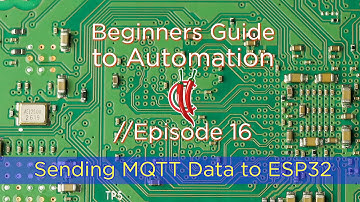 Episode 16: Subscribing to MQTT Data with your ESP32