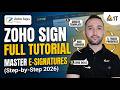 Zoho Sign Full Tutorial 2026: Step-by-Step Walkthrough