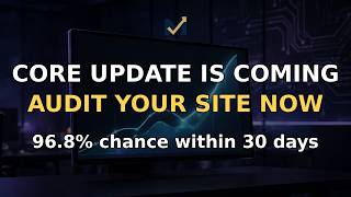 Google Core Update Incoming 96 8% Chance The SEO Audit Your Site Needs NOW