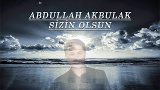 ABDULLAH AKBULAK SiZiN OLSUN 2013 HD EZGi Resimi