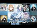 My Top SOLO Camus Songs!