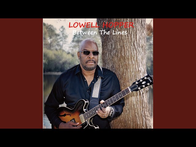 Lowell Hopper - Can't Wait Until Tomorrow