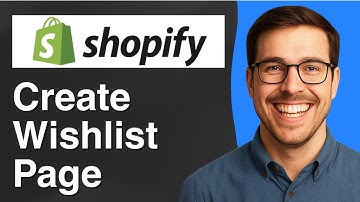 Hoe maak je een verlanglijstpagina aan in een Shopify-winkel [eenvoudige handleiding 2025]